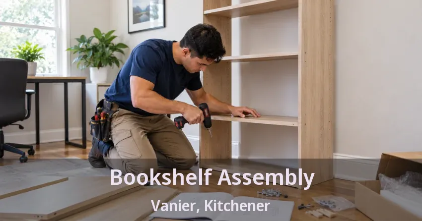Bookshelf Assembly Vanier, Kitchener - ON