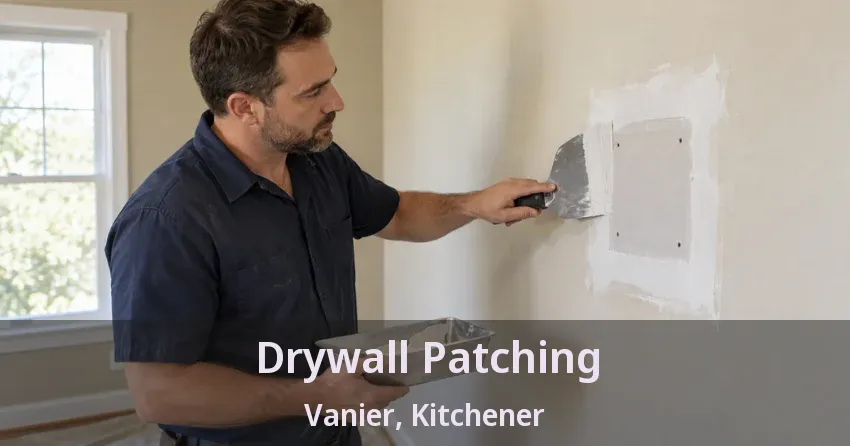 Drywall Patching Vanier, Kitchener - ON