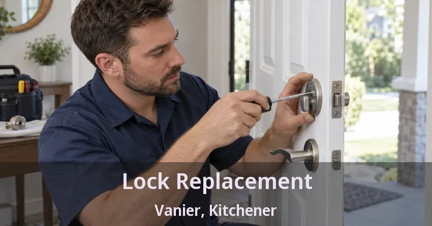 Lock Replacement Vanier, Kitchener - ON
