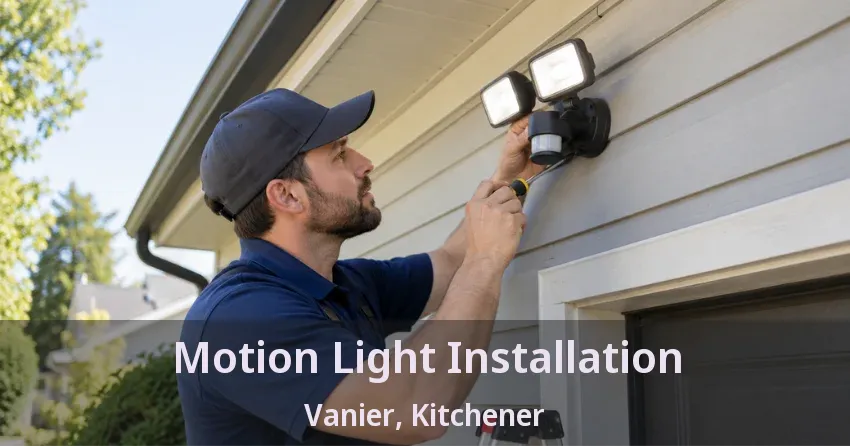 Motion Light Installation Vanier, Kitchener - ON