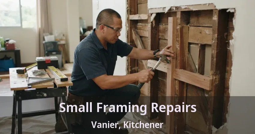 Small Framing Repairs Vanier, Kitchener - ON
